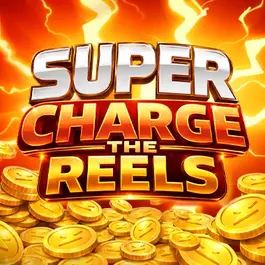 Super Charge the Reels