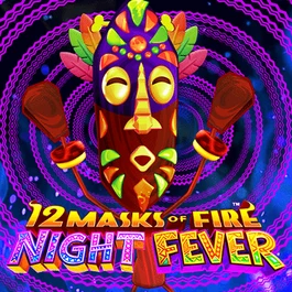 12 Masks of Fire: Night Fever™