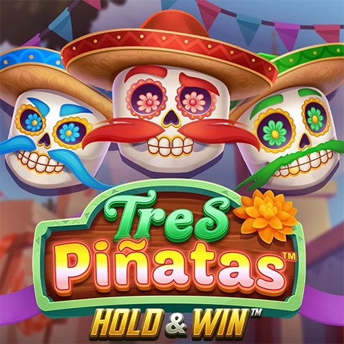 Tres Pinatas™Hold & Win