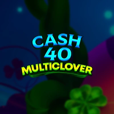 Cash 40 Multiclover