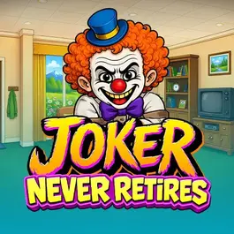 Joker Never Retires