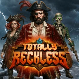 Totally Reckless™