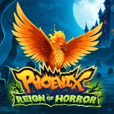 Phoenix Reign of Horror