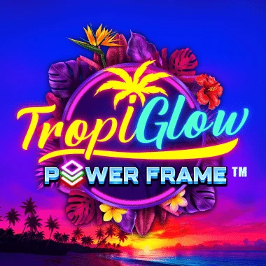 Tropiglow Power Frame